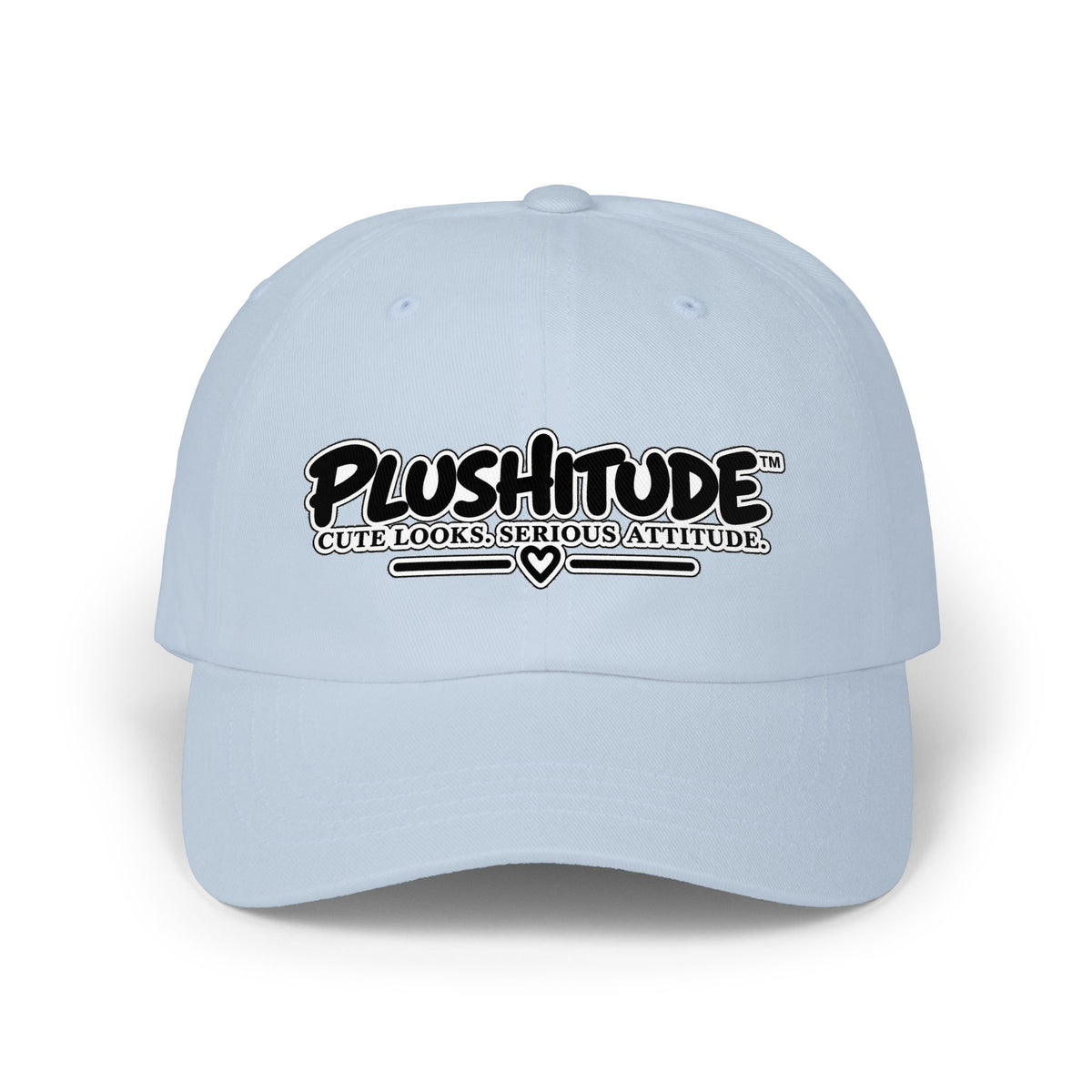 Plushitude Dad Cap — "Cute Looks, Serious Attitude" Embroidered Baseball Hat