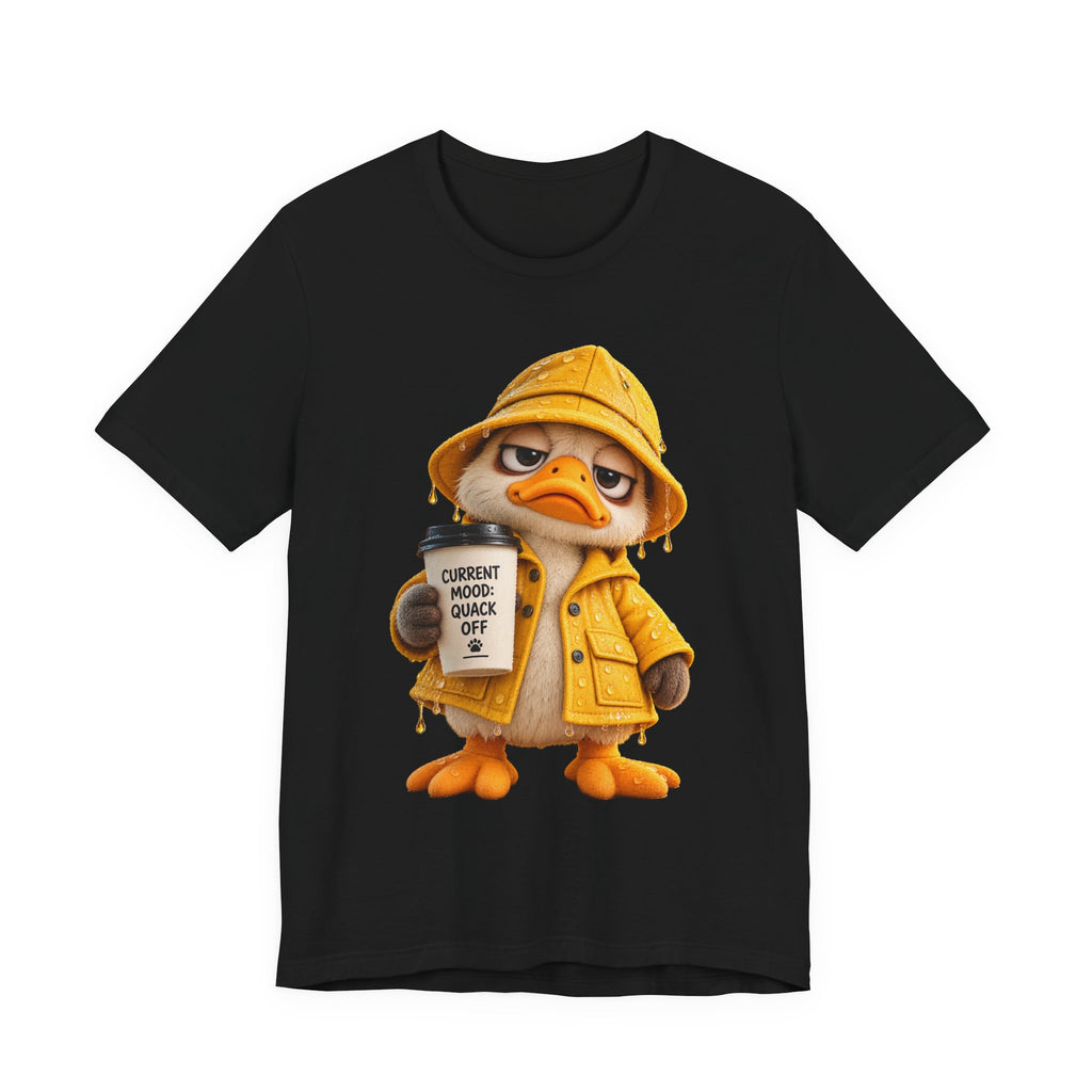 Duck in Rain Jacket T‑Shirt — "Caution: Mood Switched Off" Cute Attitude Tee